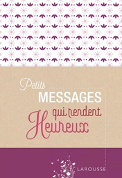 Petits messages qui rendent heureux