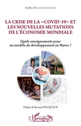 La crise de la "Covid-19" et les nouvelles mutations de l'économie mondiale