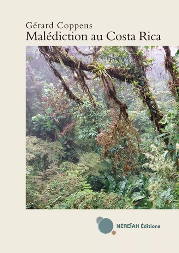 Malédiction au Costa Rica - Gérard Coppens - NEREIAH