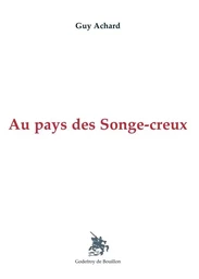 Aux pays des songes-creux