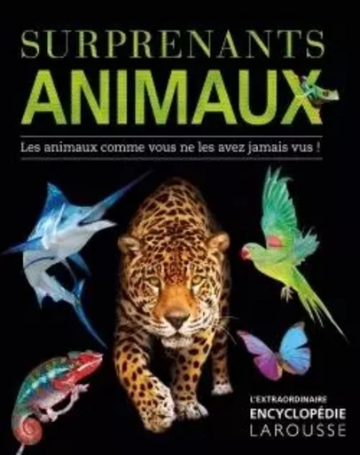 Surprenants animaux -  Collectif - LAROUSSE