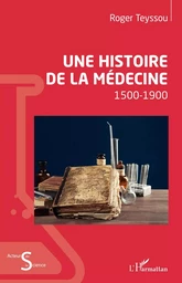 Une histoire de la médecine