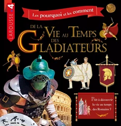 La vie au temps des gladiateurs