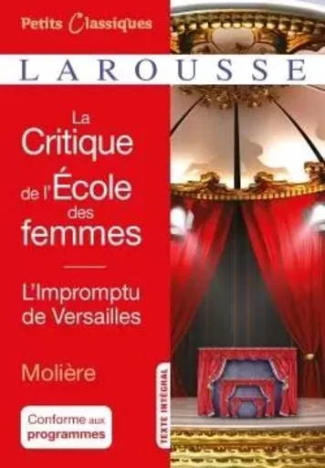 La critique de L'Ecole des femmes- L'impromptu de Versailles -  MOLIERE - LAROUSSE