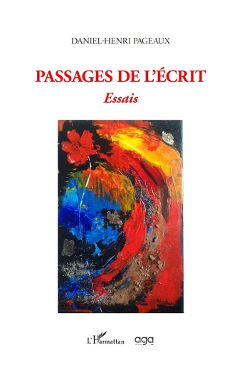 Passages de l'écrit - Daniel Henri Pageaux - L'Orizzonte