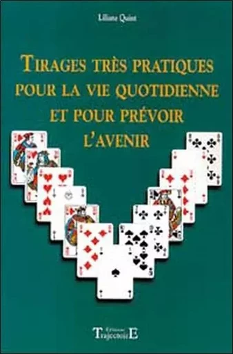 Tirages très pratiques pour la vie quotidienne - Liliane Quint - PIKTOS