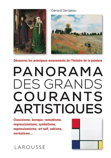 Panorama des grands courants artistiques - Gérard Denizeau - LAROUSSE