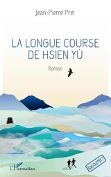 La longue course de Hsien Yù