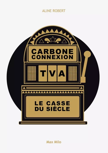 Carbone connexion - Aline Robert - MAX MILO