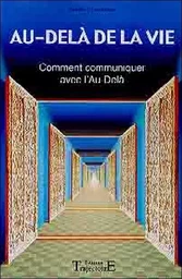 Au-delà de la vie - Communiquer au-delà