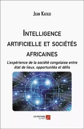 Intelligence artificielle et sociétés africaines