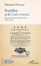 Serpillon et le <em>Code criminel</em>