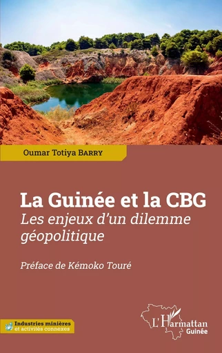 La Guinée et la CBG - Oumar Totiya Barry - Editions L'Harmattan