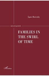 Families in the Swirl of TIme