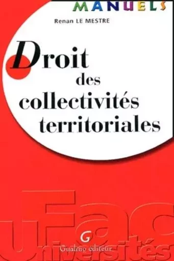 manuel - droit des collectivités territoriales -  Le mestre r. - GUALINO