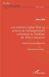 Les relations Église-État au prisme de l'enseignement catholique au Sénégal,