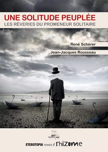 Une Solitude Peuplée -  SCHÉRER RENÉ - ETEROTOPIA