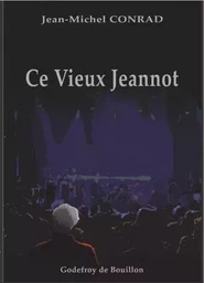 Ce vieux Jeannot