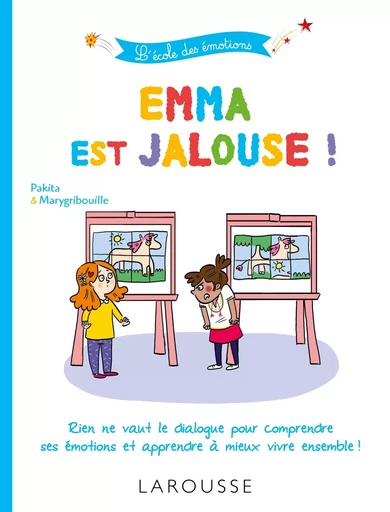 Emma est jalouse ! -  Pakita - LAROUSSE