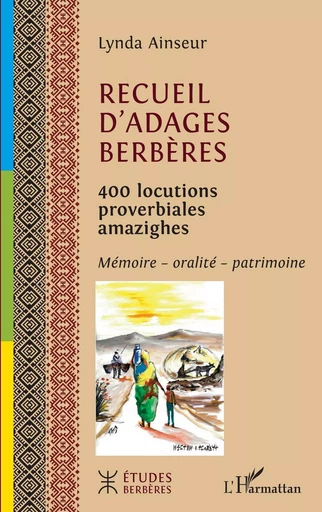 Recueil d'adages berbères - Lynda Ainseur - Editions L'Harmattan