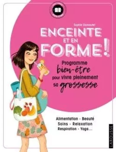 Enceinte et en forme - Sophie Dumoutet - LAROUSSE