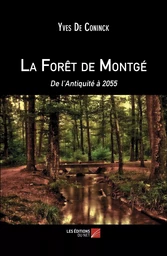 La Forêt de Montgé