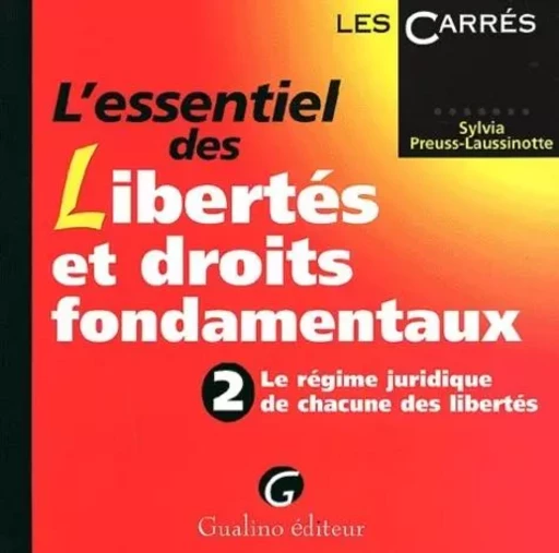 L'ESSENTIEL DES LIBERTÉS ET DROITS FONDAMENTAUX. TOME 2. -  Preuss-laussinotte s. - GUALINO