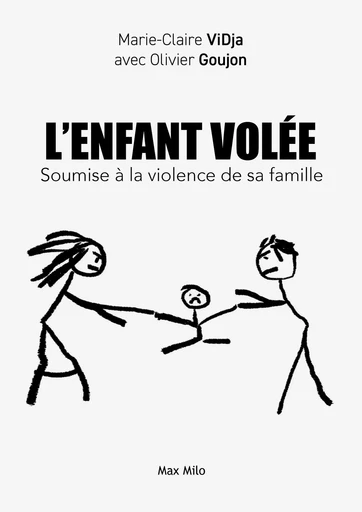 L'enfant volée - Marie-Claire Vidja, Olivier Goujon - MAX MILO