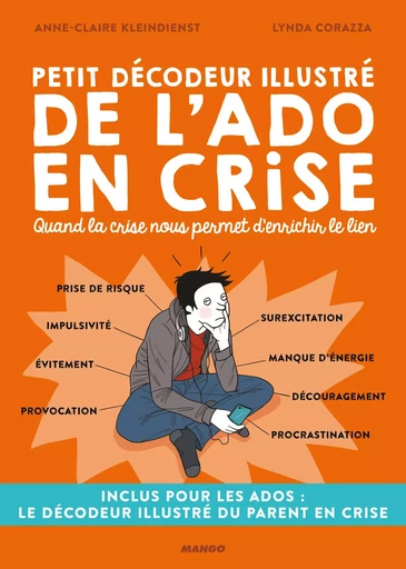 Petit décodeur illustré de l'ado en crise - Anne-Claire Kleindienst - MANGO BIEN ETRE