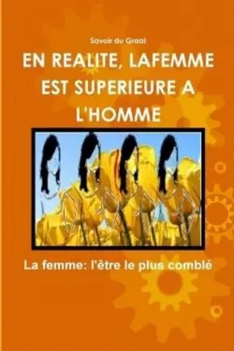 EN REALITE, LA FEMME EST SUPERIEURE A L'HOMME - Aigle Wissa - LULU