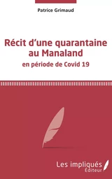 Récit d'une quarantaine au Manaland