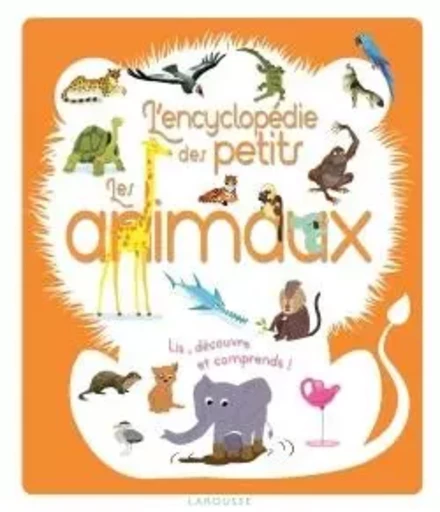 L'encyclopédie des petits les animaux - Sylvie Bézuel - LAROUSSE