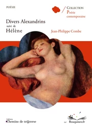 Divers alexandrins suivi de Hélène