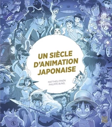 Un siècle d'animation japonaise