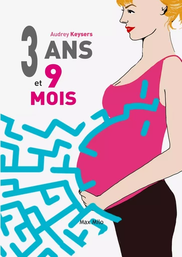 3 ans et 9 mois - Audrey Keysers - MAX MILO