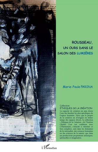 Rousseau, un ours dans le salon des Lumières - Marie-Paule Farina - Editions L'Harmattan