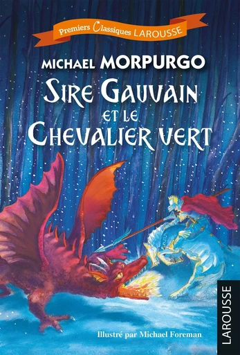 Sire Gauvain - Michael Morpurgo - LAROUSSE