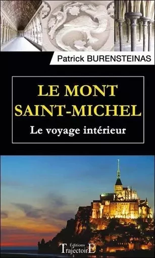 Le Mont Saint-Michel - Le voyage intérieur - Patrick Burensteinas - PIKTOS