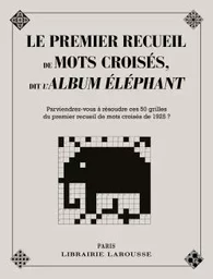 Le premier recueil de mots croisés dit l'album éléphant