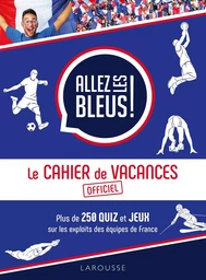 Le cahier de vacances Allez les bleus