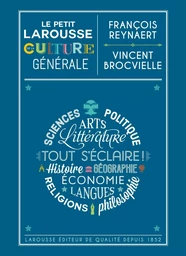 Le Petit Larousse de la culture générale