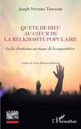 Quête de Dieu au coeur de la religiosité populaire