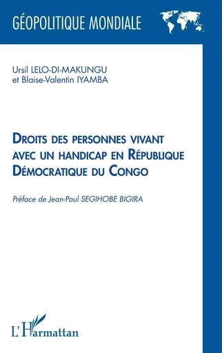 Droits des personnes vivant avec un handicap en République Démocratique du Congo - Blaise-Valentin Iyamba, Ursil Lelo-Di-Makungu - Editions L'Harmattan