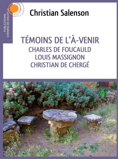 Témoins de l'A-venir - Christian Salenson - CHEMIN DIALOGUE