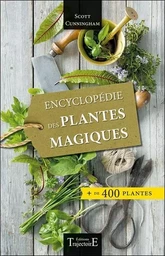 Encyclopédie des plantes magiques - + de 400 plantes