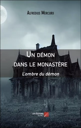 Un démon dans le monastère