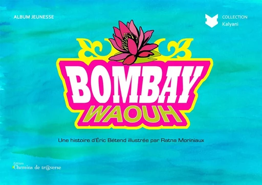 Bombay Waouh ! - Bétend/ Moriniaux - CH. DE TRAVERSE