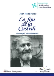 Le Fou de la Casbah - Hommage à Himoud Brahimi