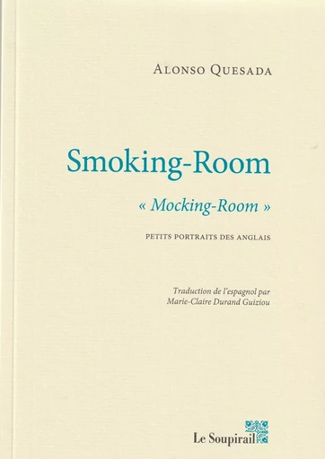 SMOKING-ROOM - ALONSO QUESADA - LE SOUPIRAIL