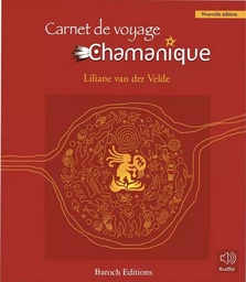 Carnet de voyage chamanique